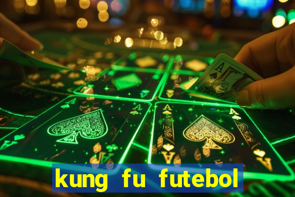 kung fu futebol clube dublado download utorrent